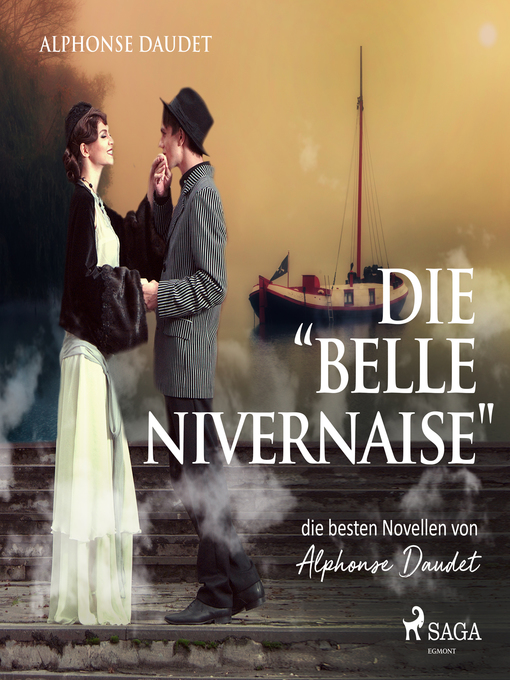 Title details for Die 'Belle Nivernaise'--Die besten Novellen von Alphonse Daudet (Ungekürzt) by Alphonse Daudet - Wait list